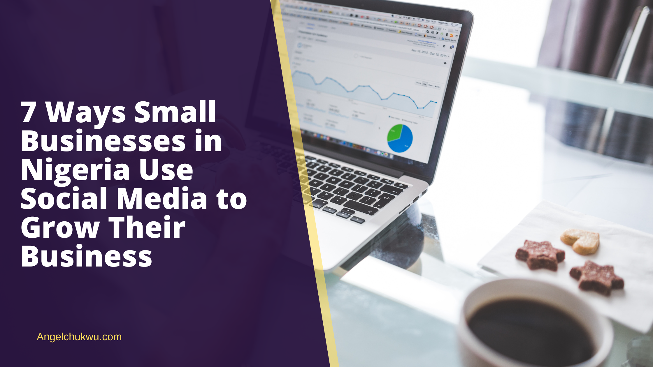 7 Ways Small Businesses in Nigeria Use Social Media to Grow Their Business